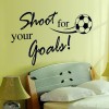 Shoot For Your Goals Words And Football Quotes Sticker  